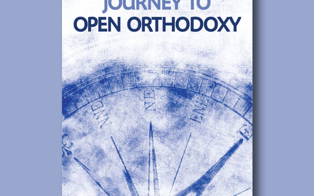 Journey to Open Orthodoxy